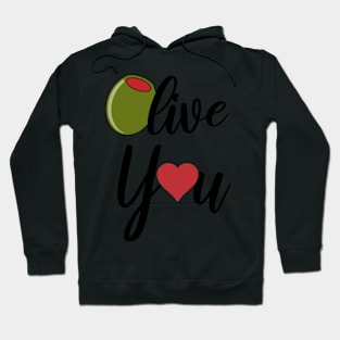 Olive I Love You Gifts Stickers Mugs Shirt for foodies Hoodie